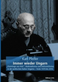 Karl Pfeifer - Immer wieder Ungarn